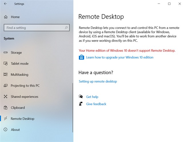 Your Home edition of Windows 10 doesn't support Remote Desktop.
